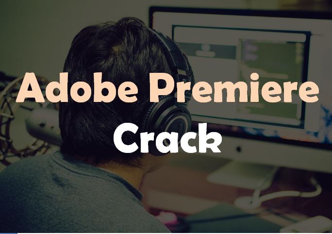 Adobe-Premiere crack